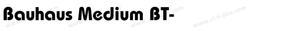 Bauhaus Medium BT字体转换